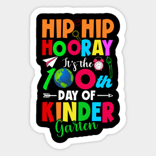 Hip Hip Horray 100th Day Of Kindergarten 100 Days Smarter Teacher Sticker